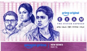 EXAM ‘STARTS’ ON PRIME FROM MAY 15TH!