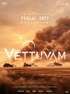 VETTUVAM – PONGAL 2027 RELEASE!